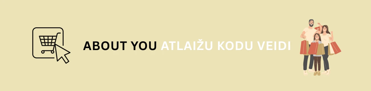 About you atlaižu kods - veidi