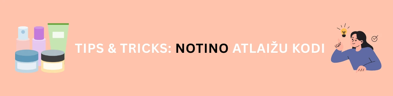 padomi - notino atlaižu kodi