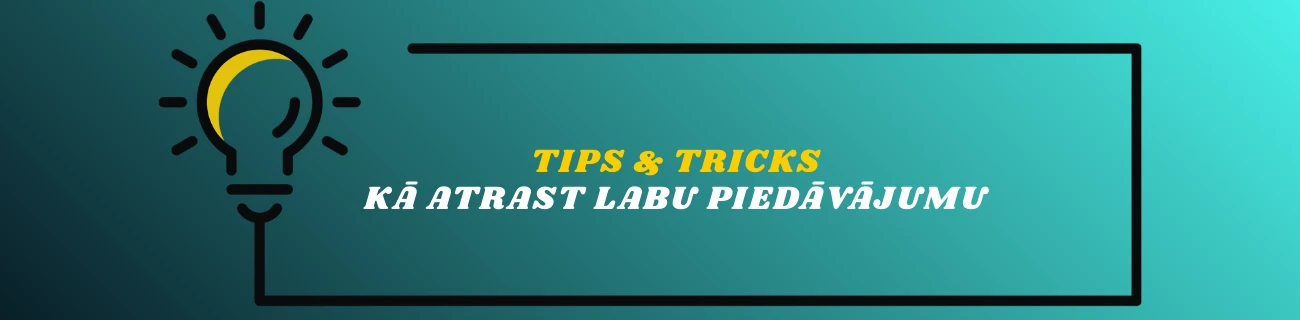 kā atrast labu piedāvjumu