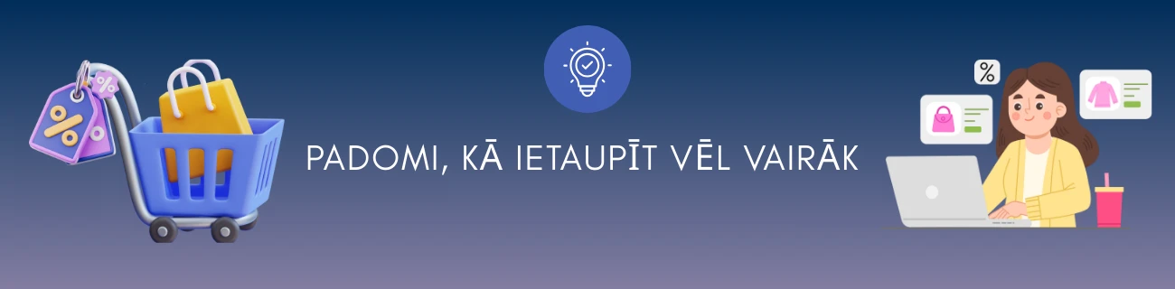 padomi kā ietaupīt