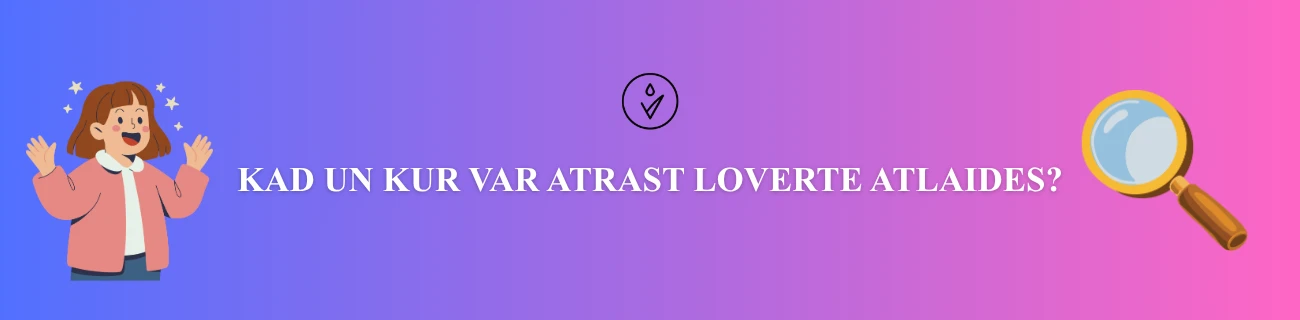 Kad un kur var atrast Loverte atlaides